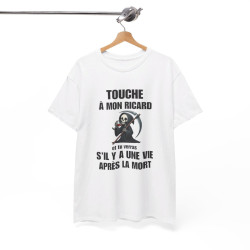 T-shirt Humour Touche à Mon Ricard idée cadeau amusant drôle pour homme et femme