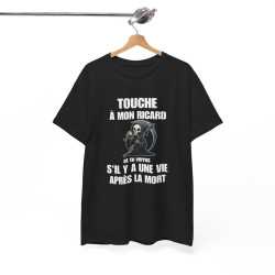 T-shirt Humour Touche à Mon Ricard idée cadeau amusant drole pour homme et femme