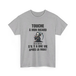 T-shirt Humour Touche à Mon Ricard idée cadeau amusant drôle pour homme et femme