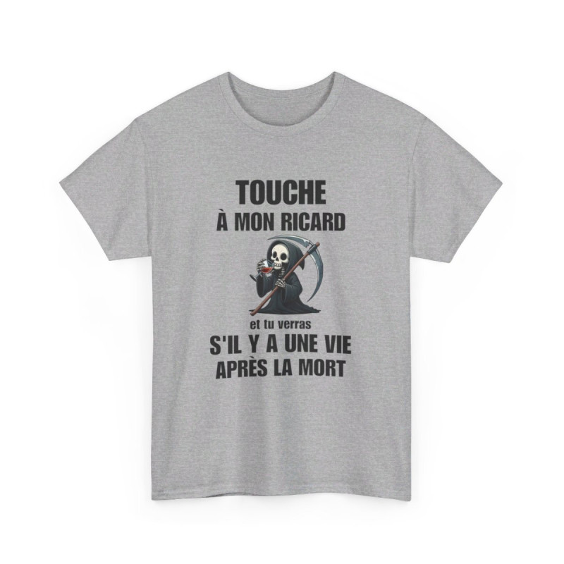 T-shirt Humour Touche à Mon Ricard idée cadeau amusant drôle pour homme et femme