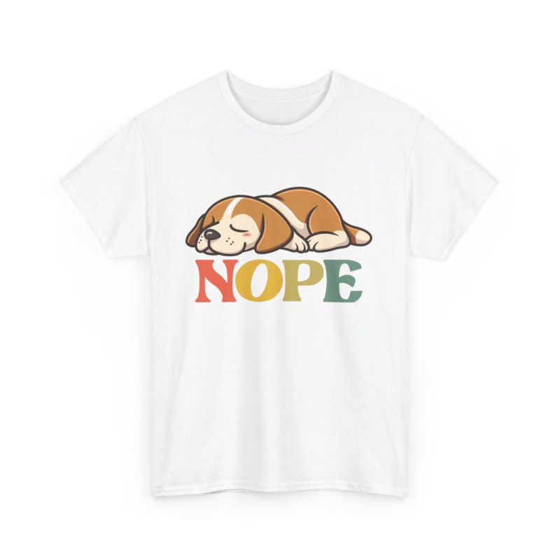 T-shirt Chien "NOPE" -  idée cadeau Humour et Détente, Homme et Femme