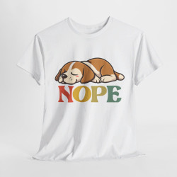T-shirt Chien "NOPE" -  idée cadeau Humour et Détente, Homme et Femme