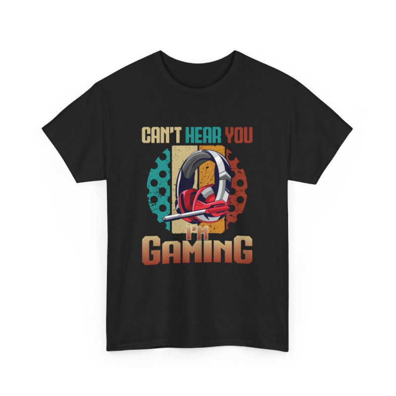 T-shirt Can't Hear You, I'm Gaming avec Design de Casque idée cadeau Gamer Gaming - Pour Homme et Femme