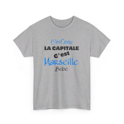 Tee shirt humour C'est pas la capitale c'est Marseille bébé idée cadeau pour Homme et Femme T shirt