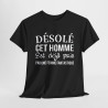 Tee shirt humour "Désolé cet homme est déjà pris par une femme fantastique" idée cadeau amusant drôle - Pour Homme