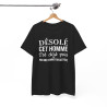 Tee shirt humour "Désolé cet homme est déjà pris par une femme fantastique" idée cadeau amusant drôle - Pour Homme
