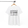 T shirt humour "Désolé cet homme est déjà pris par une femme fantastique" idée cadeau amusant drôle - Pour Homme