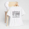 T shirt humour "Désolé cet homme est déjà pris par une femme fantastique" idée cadeau amusant drôle - Pour Homme