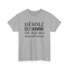 T shirt humour "Désolé cet homme est déjà pris par une femme fantastique" idée cadeau amusant drôle - Pour Homme
