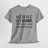 T shirt humour "Désolé cet homme est déjà pris par une femme fantastique" idée cadeau amusant drôle - Pour Homme