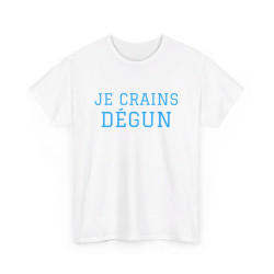 Tee-shirt Humour "Je crains dégun" pour Homme et Femme