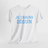 Tee-shirt Humour "Je crains dégun" pour Homme et Femme