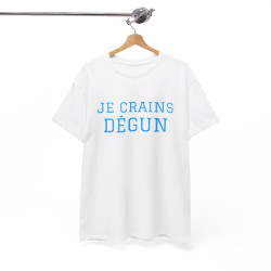 Tee-shirt Humour "Je crains dégun" pour Homme et Femme