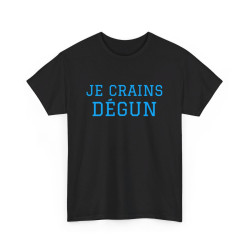 Tee-shirt Humour "Je crains...
