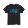 Tee-shirt Humour "Je crains dégun" pour Homme et Femme