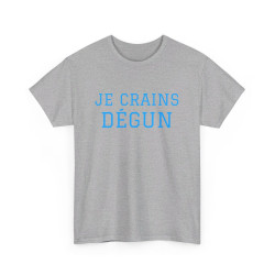 Tee-shirt Humour "Je crains dégun" pour Homme et Femme