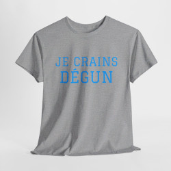 Tee-shirt Humour "Je crains dégun" pour Homme et Femme