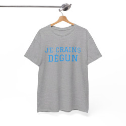 Tee-shirt Humour "Je crains dégun" pour Homme et Femme