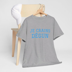 Tee-shirt Humour "Je crains dégun" pour Homme et Femme