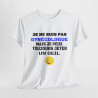 Tee Shirt Humour "Je ne suis pas gynécologue mais je peux toujours jeter un oeil" - Pour Homme
