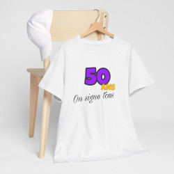 Tee Shirt Anniversaire "50 Ans, On Signe Tous" - Pour Homme et Femme