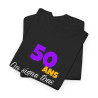 T shirt Anniversaire "50 Ans, On Signe Tous" - Pour Homme et Femme