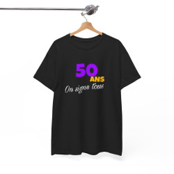T shirt Anniversaire "50 Ans, On Signe Tous" - Pour Homme et Femme