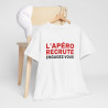 T Shirt Humour "L'Apéro Recrute, Engagez-vous" - Pour Homme et Femme