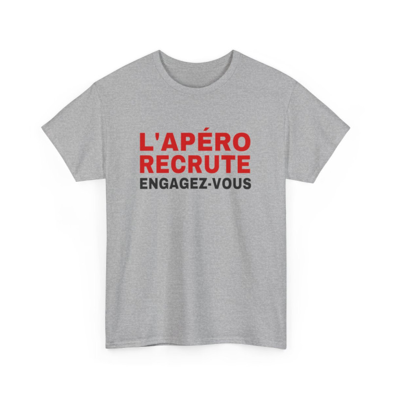 T Shirt Humour "L'Apéro Recrute, Engagez-vous" - Pour Homme et Femme
