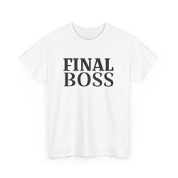 Tee Shirt "Final Boss"...