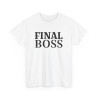 Tee Shirt "Final Boss" Humour - Pour Homme et Femme