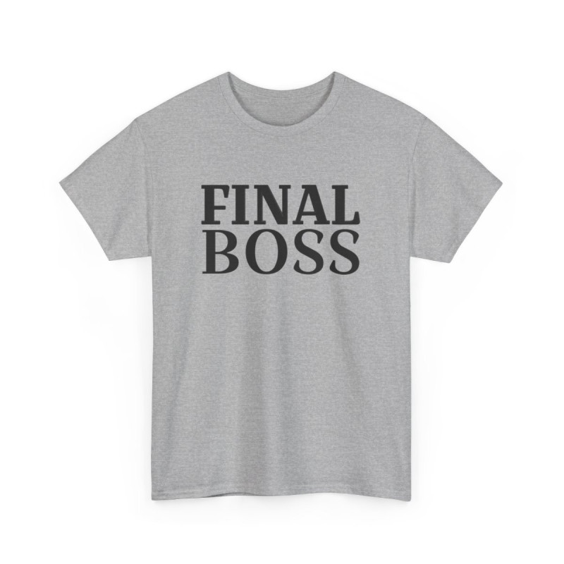 Tee Shirt "Final Boss" Humour - Pour Homme et Femme
