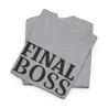 Tee Shirt "Final Boss" Humour - Pour Homme et Femme