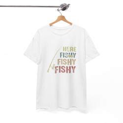 T-shirt Here Fishy Fishy Fishy – Pour Homme et Femme