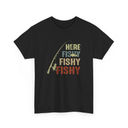 T-shirt Here Fishy Fishy...