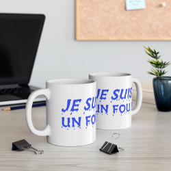 Mug "Je suis un fou !" – Tasse Céramique 325ml – Cadeau Humour et Fun