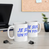 Mug "Je suis un fou !" – Tasse Céramique 325ml – Cadeau Humour et Fun
