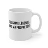 Mug "Je suis une légende... Dans ma propre tête" – Tasse Céramique 325ml – Cadeau Humour et Confiance en Soi