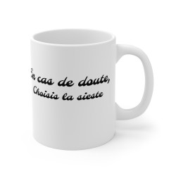 Mug "En cas de doute, choisis la Sieste" – Tasse Céramique 325ml – Cadeau Humour et Relaxation