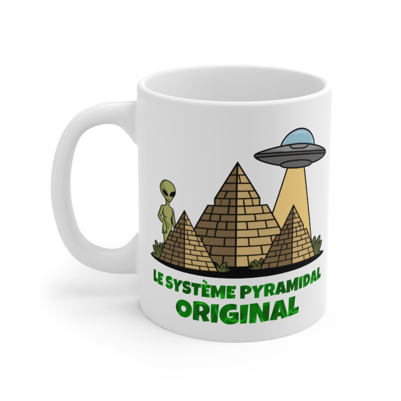 Mug "Le Système Pyramidal Original" avec Extraterrestre – Tasse Céramique 325ml – Cadeau Humour