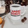 Mug Humour "L'apéro recrute, engagez-vous" – idée cadeau drôle
