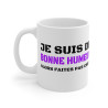 Mug Humour "Je Suis de Bonne Humeur" - Cadeau Drôle Adulte