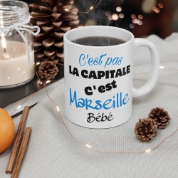 Mug Humour "C'est Pas La Capitale, C'est Marseille Bébé"