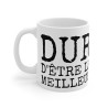 Mug Humour "Dur d'Être le Meilleur" - Cadeau Drôle
