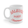Mug "Râleuse mais Heureuse" - Cadeau Drôle et Positif