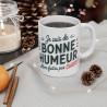 Mug "Je suis de bonne humeur, alors faites pas chier" - idée cadeau Humour Déjanté et Original