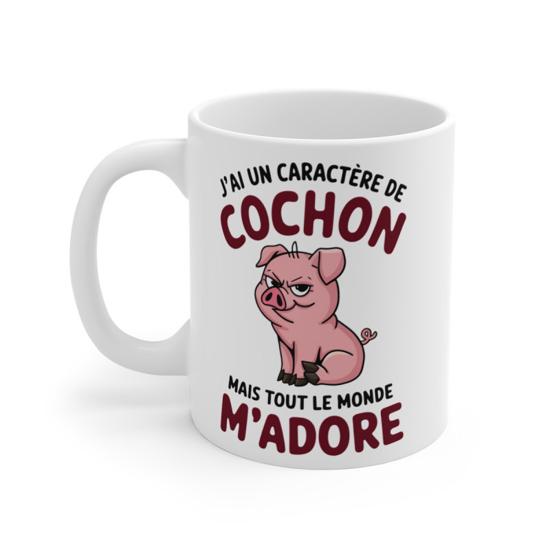 Mug "J'ai un caractère de cochon, mais tout le monde m'adore" - idée cadeau Humour