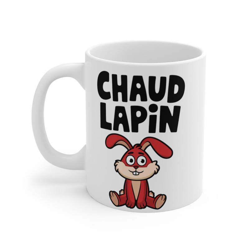 Mug "Chaud Lapin" - idée cadeau Humour Fun et Décontracté