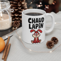 Mug "Chaud Lapin" - idée cadeau Humour Fun et Décontracté