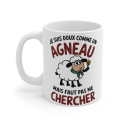 Mug "Je suis doux comme un...